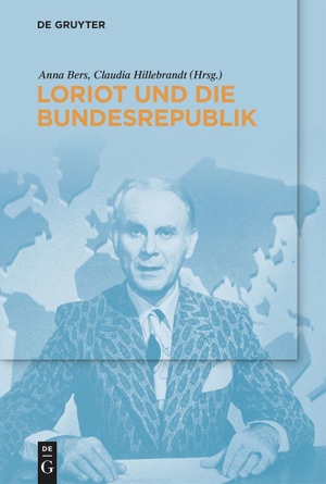 Bers, Anna / Claudia Hillebrandt (Hrsg.). Loriot und die Bundesrepublik. Walter de Gruyter, 2023.