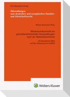 Missbrauchskontrolle bei grenzüberschreitenden Umwandlungen nach der Mobilitätsrichtlinie (AHW 269)