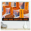 Hong Kong Shopping-Tour (hochwertiger Premium Wandkalender 2025 DIN A2 quer), Kunstdruck in Hochglanz
