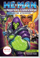 He-Man and the Masters of the Universe: I, Skeletor (Tales of Eternia Book 2)