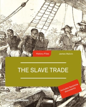 Walvin, James. The Slave Trade. Thames & Hudson, 2011.