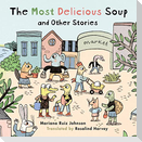 The Most Delicious Soup and Other Stories
