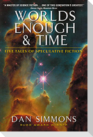 Worlds Enough & Time