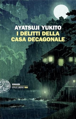 Ayatsuji, Yukito. I delitti della casa decagonale. Einaudi, 2024.