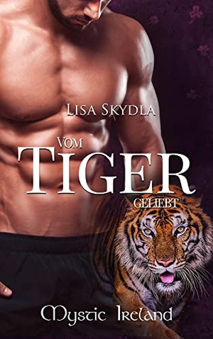 Skydla, Lisa. Vom Tiger geliebt. Merlins Bookshop, 2022.