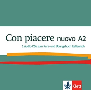 Con piacere nuovo A2 - Italienisch. 2 Audio-CDs. Klett Sprachen GmbH, 2019.