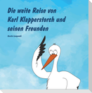Die weite Reise von Karl Klapperstorch und seinen Freunden