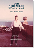 Der neue wilde Wohlklang