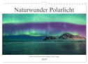 Naturwunder Polarlicht (Wandkalender 2025 DIN A4 quer), CALVENDO Monatskalender
