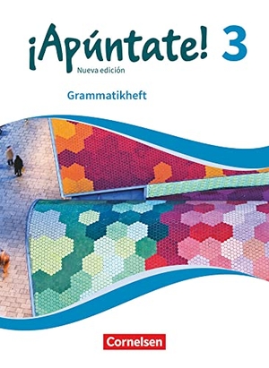 Balser, Joachim. ¡Apúntate! Band 3 - Grammatikheft. Cornelsen Verlag GmbH, 2018.