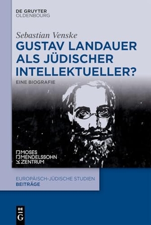Venske, Sebastian. Gustav Landauer als jüdischer Intellektueller? - Eine Biografie. de Gruyter Oldenbourg, 2025.