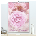 Vintage Flowers (hochwertiger Premium Wandkalender 2024 DIN A2 hoch), Kunstdruck in Hochglanz