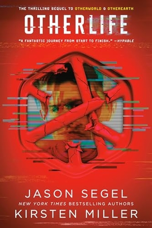 Segel, Jason / Kirsten Miller. Otherlife. Random House Children's Books, 2020.