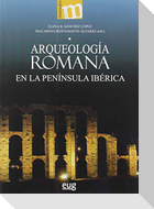 Arqueología romana en la península ibérica
