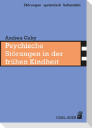 Psychische Störungen in der frühen Kindheit