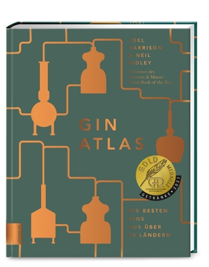 Harrison, Joel / Neil Ridley. Gin Atlas - Die besten Gins aus über 50 Ländern. ZS Verlag, 2020.