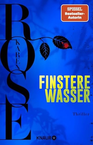Rose, Karen. Finstere Wasser - Thriller | Die Fortsetzung der Spiegel-Bestseller-Reihe aus New Orleans. Knaur HC, 2026.