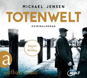 Michael Jensen. Totenwelt - Ein Jens-Druwe-Roman. 