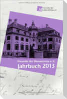Freunde der Monacensia e.V. - Jahrbuch 2013