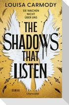 The Shadows That Listen - Sie wachen nicht über uns