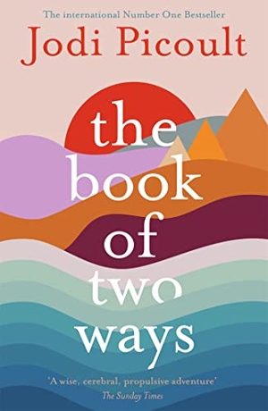 Picoult, Jodi. The Book of Two Ways: The stunning bestseller about life, death and missed opportunities. Hodder & Stoughton, 2021.