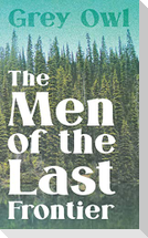 The Men of the Last Frontier