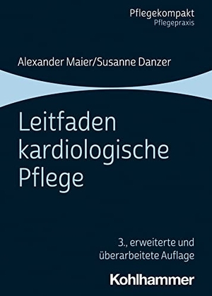 Danzer, Susanne / Alexander Maier. Leitfaden kardiologische Pflege. Kohlhammer W., 2021.