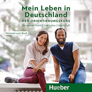 Buchwald-Wargenau, Isabel. Mein Leben in Deutschland - der Orientierungskurs - Basiswissen Politik, Geschichte, Gesellschaft. Deutsch als Fremdsprache / Audio-CD. Hueber Verlag GmbH, 2018.