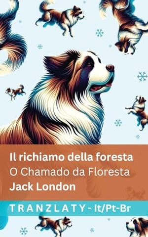London, Jack. Il richiamo della foresta / O Chamado da Floresta - Tranzlaty Italiano Português do Brasil. Tranzlaty, 2025.
