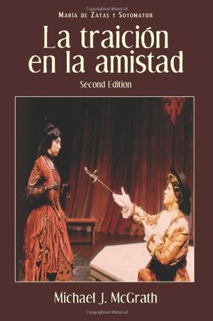 Zayas y Sotomayor, Maria de. La Traicion En La Amistad, 2nd Edition. Linguatext, Limited, 2007.