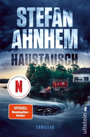 Ahnhem, Stefan. Haustausch - Thriller | Der Nummer-1-Bestseller aus Schweden jetzt als Netflix-Serie!. Ullstein Taschenbuchvlg., 2026.