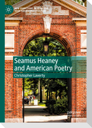 Seamus Heaney and American Poetry