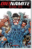 Die!namite Blood Red Tpb