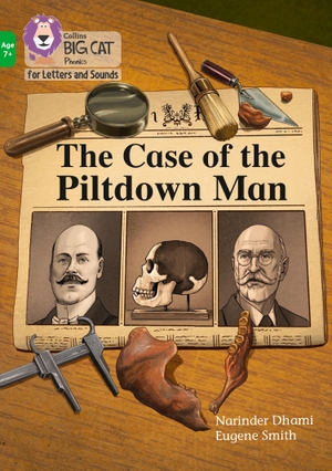 Dhami, Narinder. The Case of the Piltdown Man - Band 05/Green. HarperCollins Publishers, 2021.