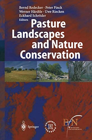 Redecker, Bernd / Werner Härdtle et al (Hrsg.). Pasture Landscapes and Nature Conservation. Springer Berlin Heidelberg, 2002.