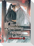 There's Something Wrong with the Chief: Du Zhu You Bing (Novel) Vol. 4
