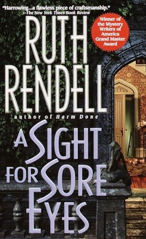 Rendell, Ruth. A Sight for Sore Eyes - A Novel. Random House, 2000.