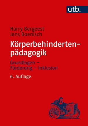 Bergeest, Harry / Jens Boenisch. Körperbehindertenpädagogik - Grundlagen - Förderung - Inklusion. UTB GmbH, 2019.