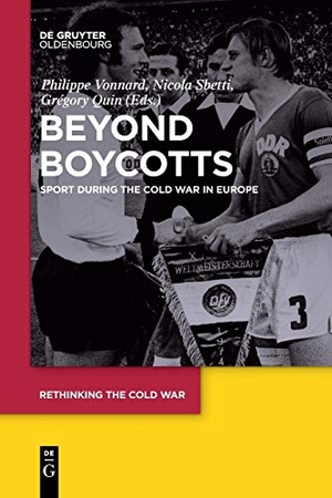 Vonnard, Philippe / Grégory Quin et al (Hrsg.). Beyond Boycotts - Sport during the Cold War in Europe. De Gruyter Oldenbourg, 2019.