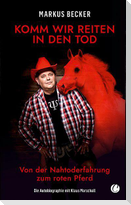 Komm wir reiten in den Tod