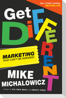 Get Different: Marketing That Can't Be Ignored!