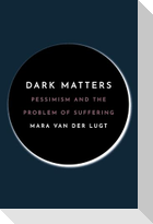 Dark Matters