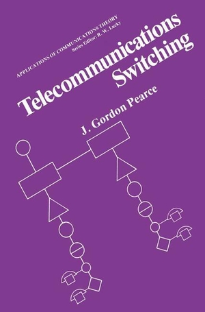 Pearce, J. Gordon. Telecommunications Switching. Springer US, 1981.