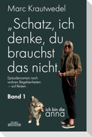 "Schatz, ich denke, du brauchst das nicht."