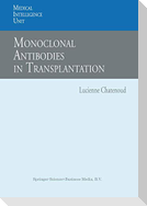 Monoclonal Antibodies in Transplantation