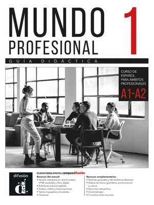 Mundo profesional 1 A1-A2 - Español para el trabajo. Guía didáctica. Klett Sprachen GmbH, 2026.