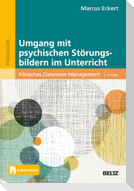 Umgang mit psychischen Störungsbildern im Unterricht