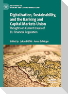 Digitalisation, Sustainability, and the Banking and Capital Markets Union