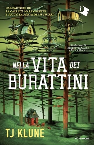 Klune, T. J.. Nella vita dei burattini. Mondadori, 2025.