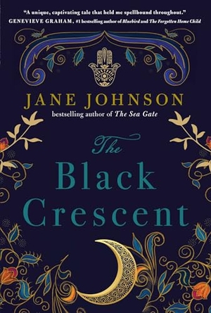 Johnson, Jane. The Black Crescent. Simon & Schuster, 2024.